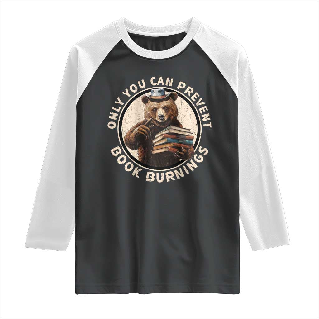 Funny Books Lover Bear Raglan Shirt Only You Can Prevent Book Burnings TS02 Black White Print Your Wear