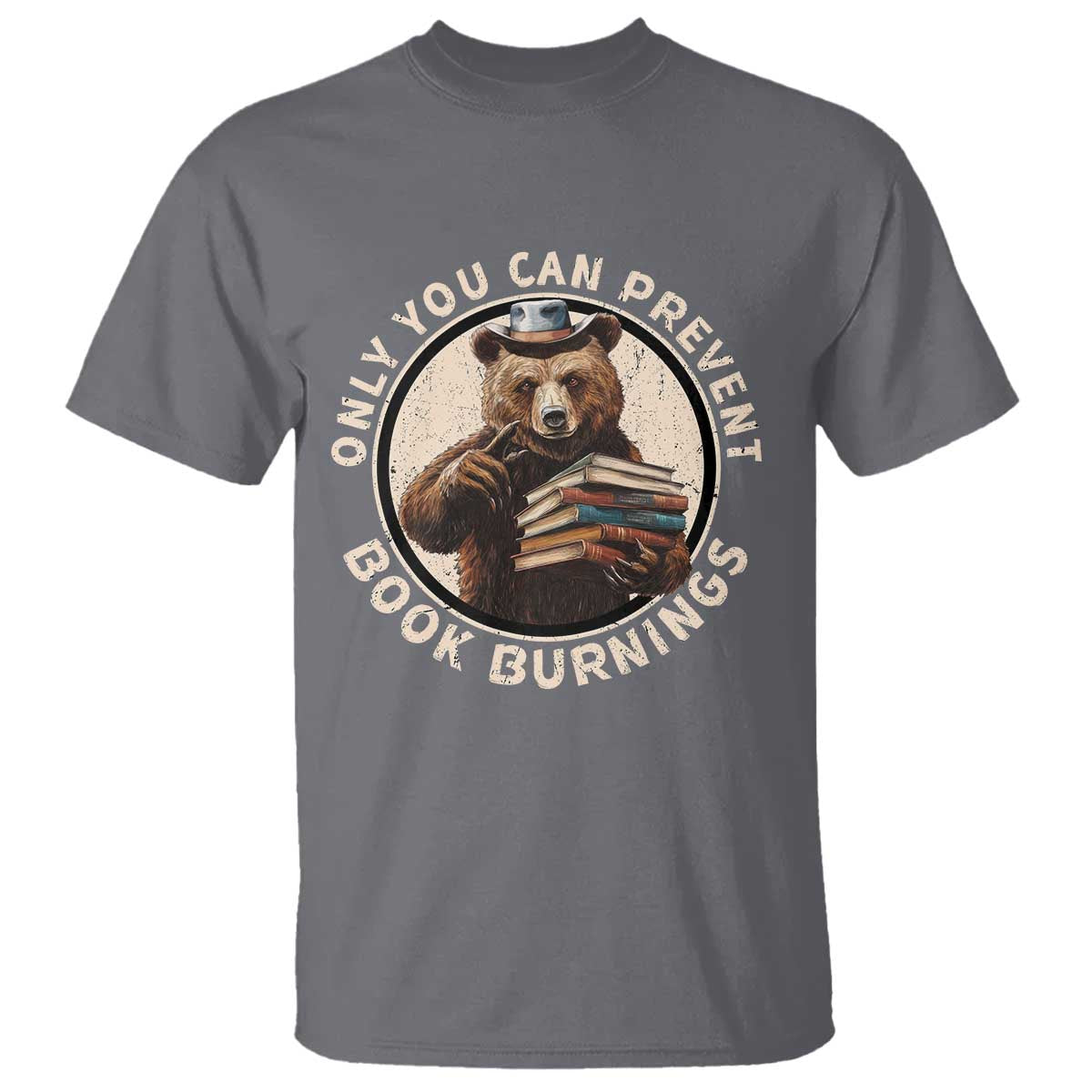 Funny Books Lover Bear T Shirt Only You Can Prevent Book Burnings TS02 Charcoal Print Your Wear