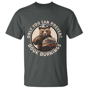 Funny Books Lover Bear T Shirt Only You Can Prevent Book Burnings TS02 Dark Heather Print Your Wear