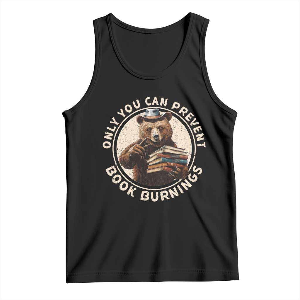 Funny Books Lover Bear Tank Top Only You Can Prevent Book Burnings TS02 Black Print Your Wear