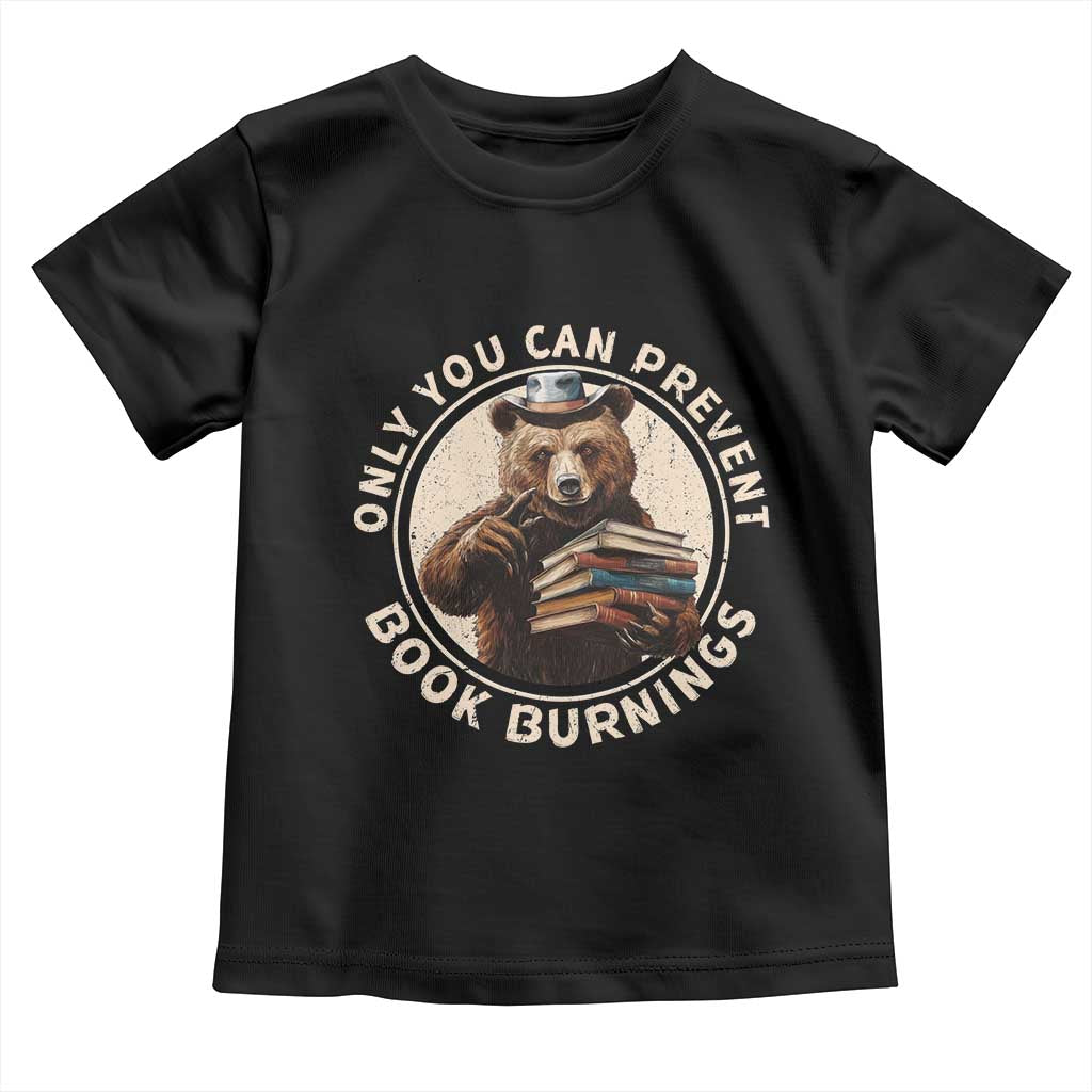 Funny Books Lover Bear Toddler T Shirt Only You Can Prevent Book Burnings TS02 Black Print Your Wear