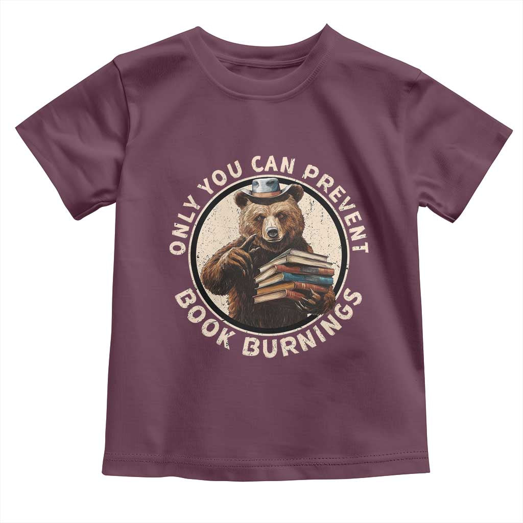 Funny Books Lover Bear Toddler T Shirt Only You Can Prevent Book Burnings TS02 Maroon Print Your Wear