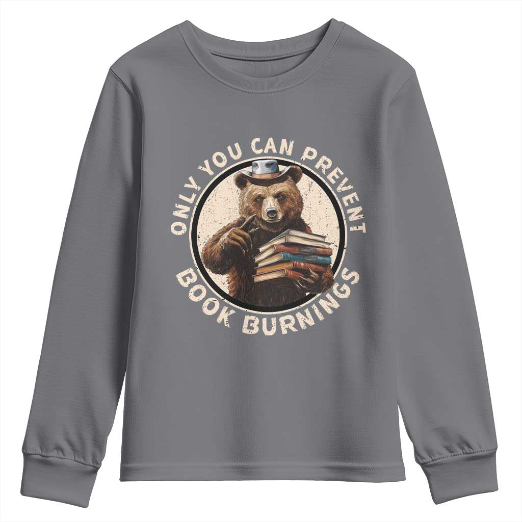 Funny Books Lover Bear Youth Sweatshirt Only You Can Prevent Book Burnings TS02 Charcoal Print Your Wear