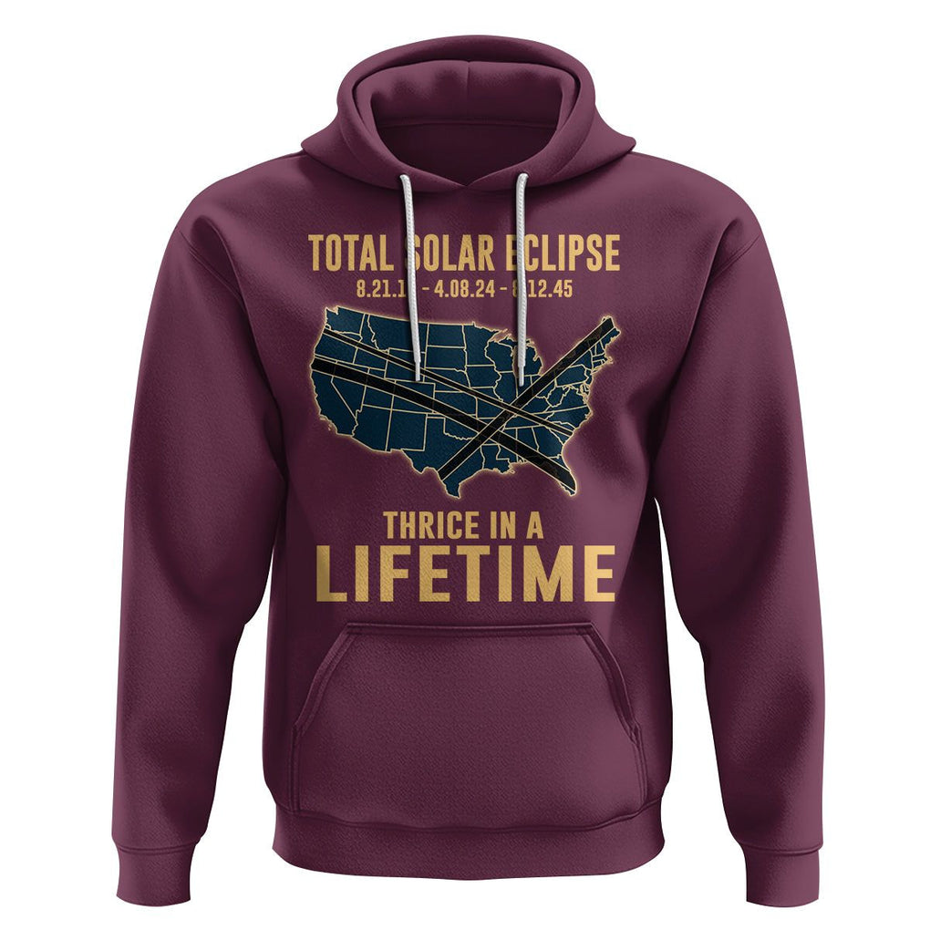 Total Solar Eclipse 2045 Hoodie Thrice In A Lifetime American Totality Tour Map 2017 2024 2045 TS02 Maroon Printyourwear