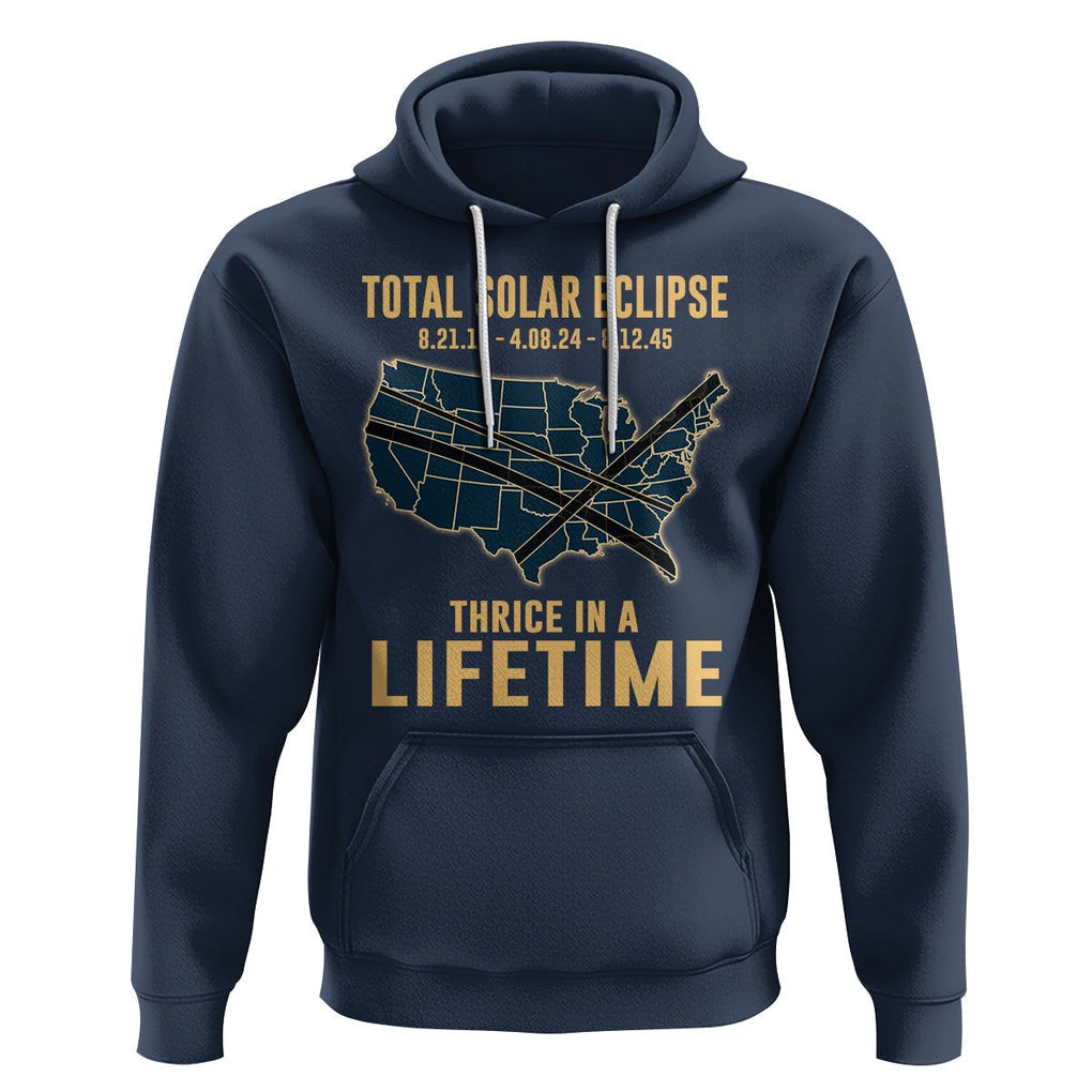 Total Solar Eclipse 2045 Hoodie Thrice In A Lifetime American Totality Tour Map 2017 2024 2045 TS02 Navy Printyourwear
