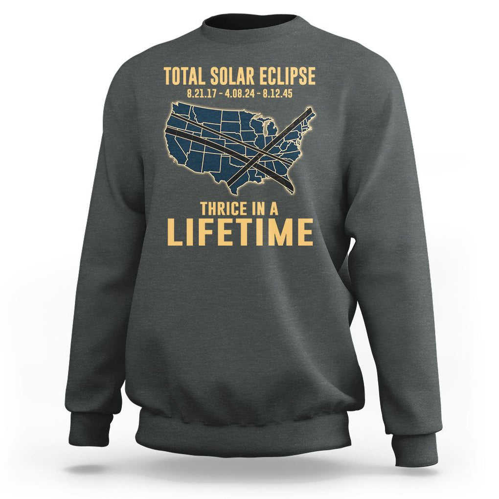 Total Solar Eclipse 2045 Sweatshirt Thrice In A Lifetime American Totality Tour Map 2017 2024 2045 TS02 Dark Heather Printyourwear