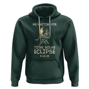 Me Waiting For Total Solar Eclipse 2045 Hoodie Funny Skeleton American Totality TS02 Dark Forest Green Printyourwear