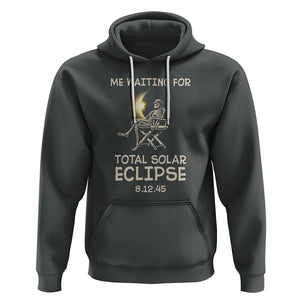 Me Waiting For Total Solar Eclipse 2045 Hoodie Funny Skeleton American Totality TS02 Dark Heather Printyourwear
