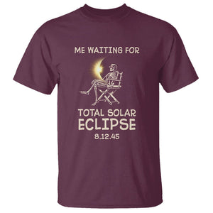 Me Waiting For Total Solar Eclipse 2045 T Shirt Funny Skeleton American Totality TS02 Maroon Printyourwear