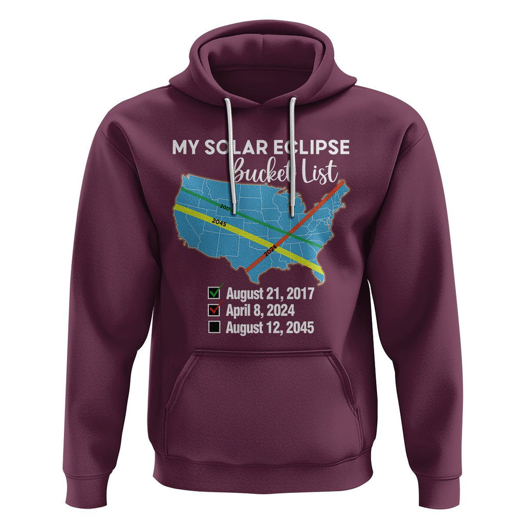 Total Solar Eclipse 2045 Hoodie My Totality Bucket List 2017 2024 2045 Tour Map TS02 Maroon Printyourwear