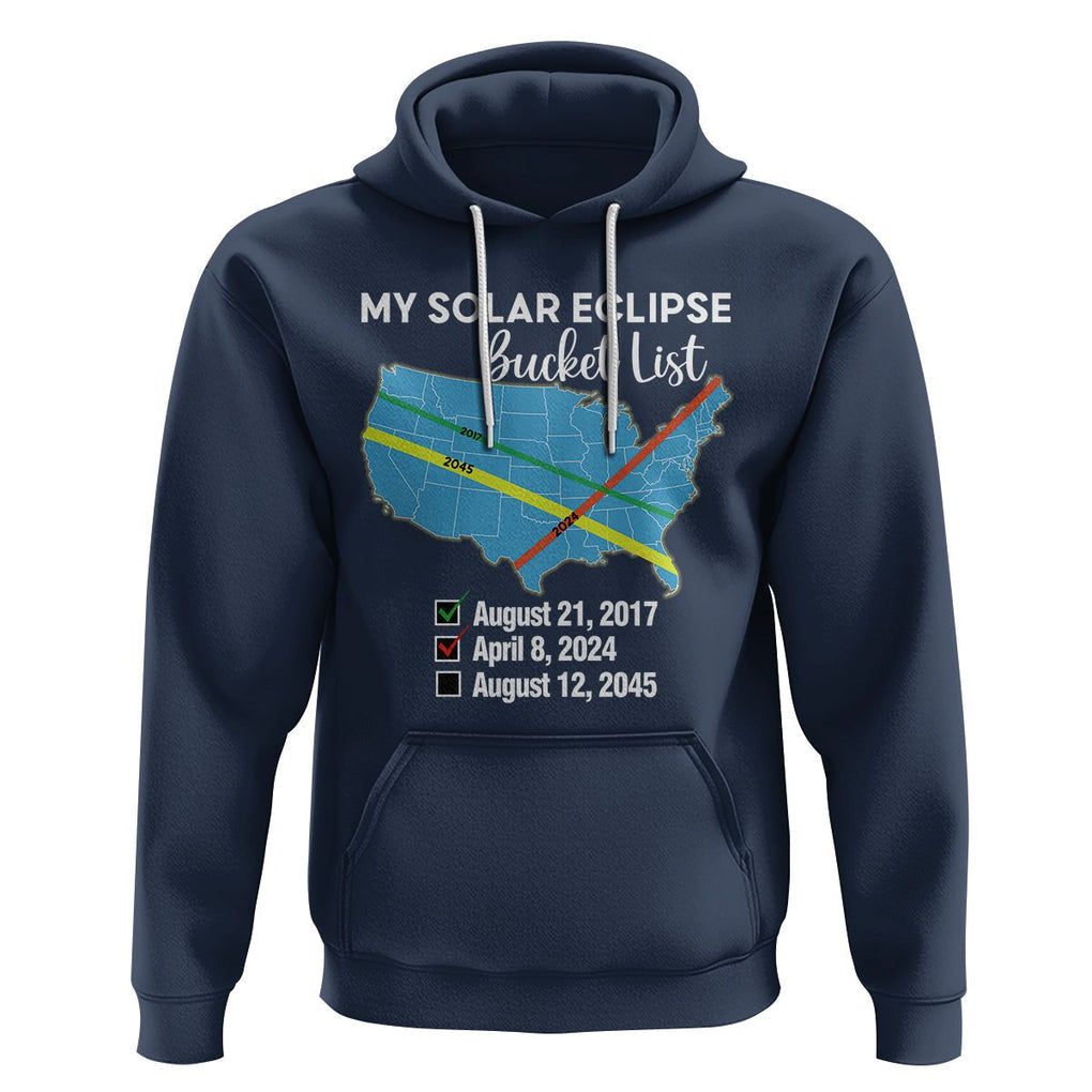 Total Solar Eclipse 2045 Hoodie My Totality Bucket List 2017 2024 2045 Tour Map TS02 Navy Printyourwear