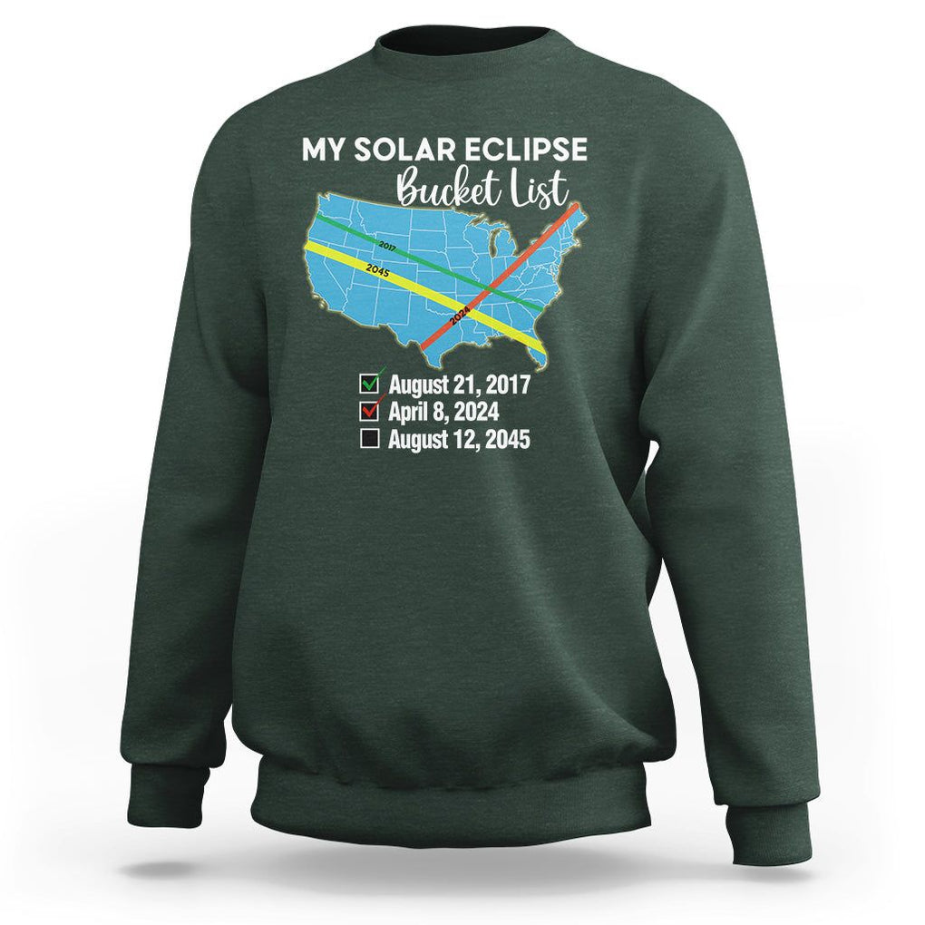 Total Solar Eclipse 2045 Sweatshirt My Totality Bucket List 2017 2024 2045 Tour Map TS02 Dark Forest Green Printyourwear