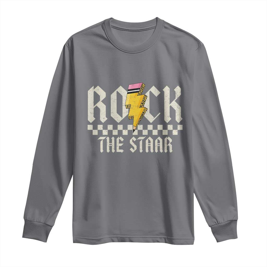 Rock The STAAR Day Long Sleeve Shirt Texas Teacher Student Motivational Testing TS02 Charcoal Print Your Wear