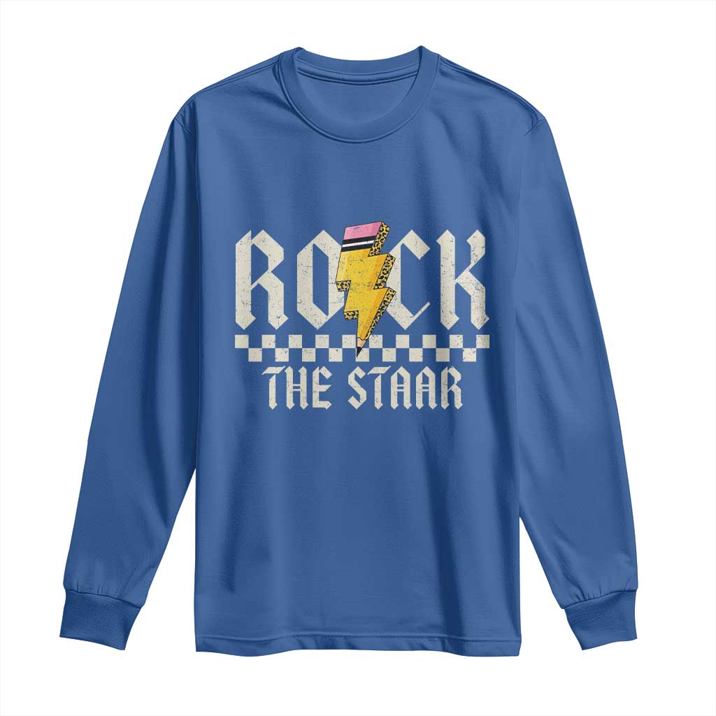 Rock The STAAR Day Long Sleeve Shirt Texas Teacher Student Motivational Testing TS02 Royal Blue Print Your Wear