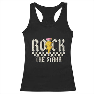 Rock The STAAR Day Racerback Tank Top Texas Teacher Student Motivational Testing TS02 Black Print Your Wear