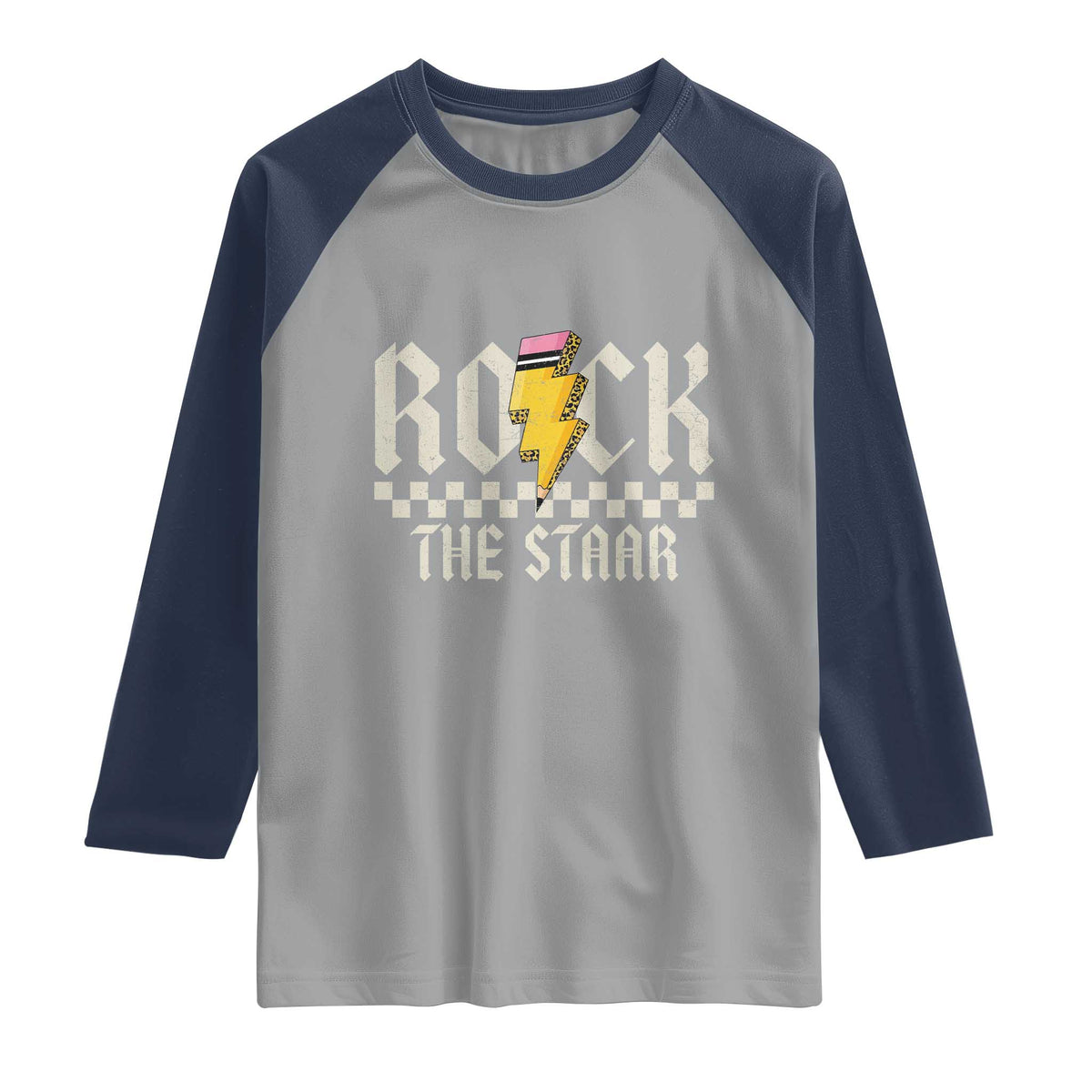 Rock The STAAR Day Raglan Shirt Texas Teacher Student Motivational Testing TS02 Sport Gray Navy Print Your Wear