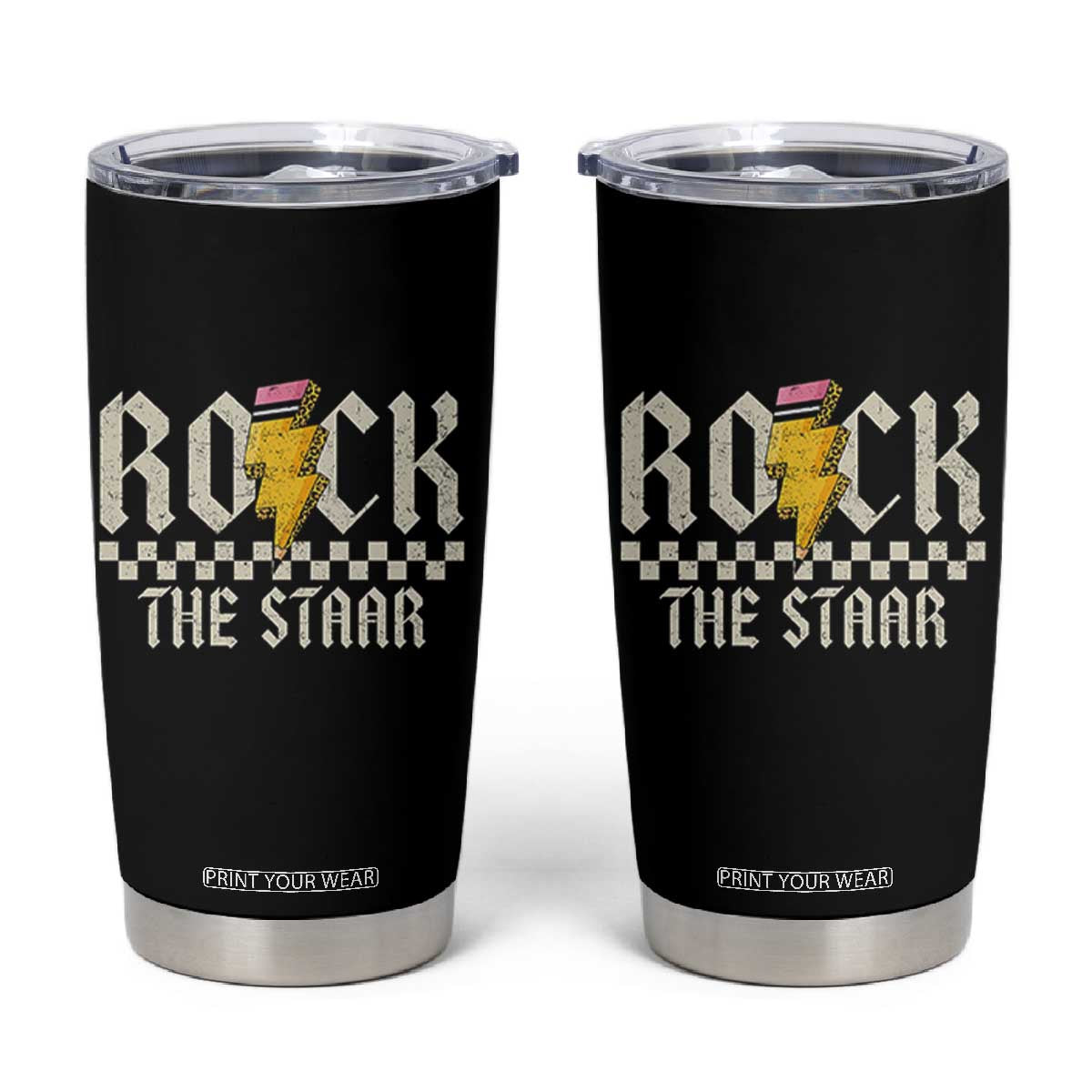 Rock The STAAR Day Tumbler Cup Texas Teacher Student Motivational Testing TS02 Black Print Your Wear