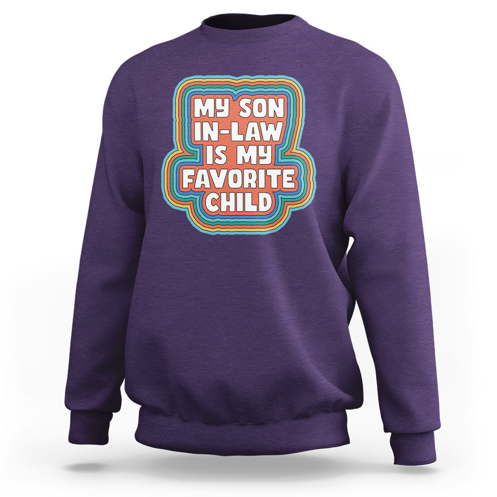 Son In Law Sweatshirt My Son In Law Is My Favorite Child Funny Family Groovy Retro TS02 Purple Printyourwear