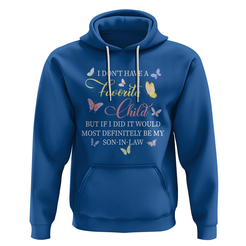 Son In Law Hoodie My Favorite Child Most Definitely My Son-In-Law Funny Retro TS02 Royal Blue Printyourwear