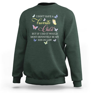 Son In Law Sweatshirt My Favorite Child Most Definitely My Son-In-Law Funny Retro TS02 Dark Forest Green Printyourwear