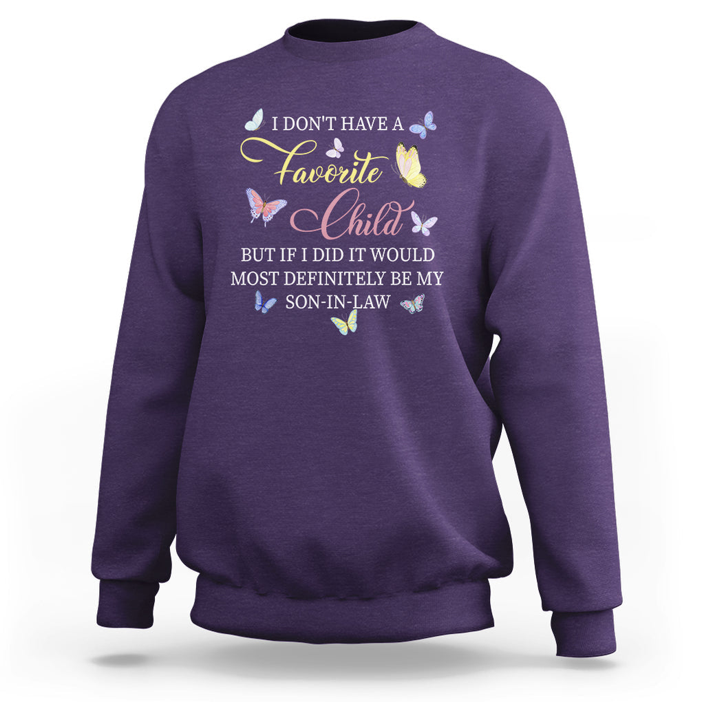 Son In Law Sweatshirt My Favorite Child Most Definitely My Son-In-Law Funny Retro TS02 Purple Printyourwear