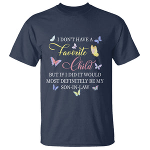 Son In Law T Shirt My Favorite Child Most Definitely My Son-In-Law Funny Retro TS02 Navy Printyourwear