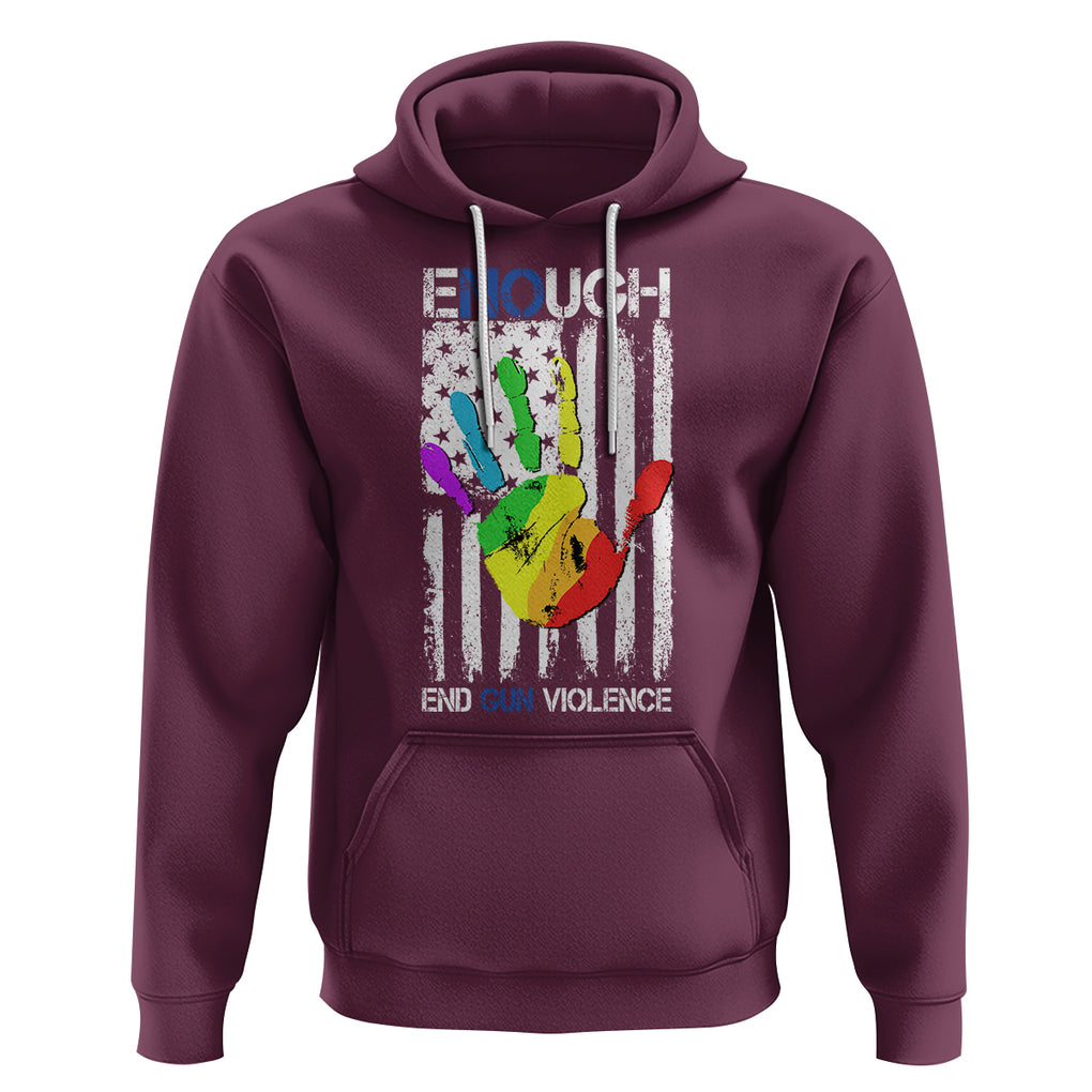 Gun Violence Awareness Hoodie Enough End Gun Violence Protect Our Children Orange Mom Dad TS02 Maroon Printyourwear