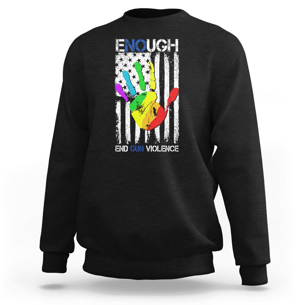 Gun Violence Awareness Sweatshirt Enough End Gun Violence Protect Our Children Orange Mom Dad TS02 Black Printyourwear