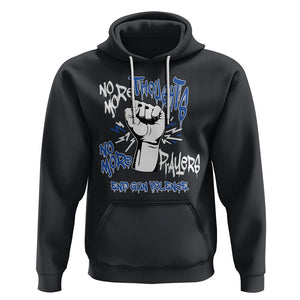 Gun Violence Awareness Hoodie No More Thoughts And Prayers End Gun Violence Raise Fist TS02 Black Printyourwear
