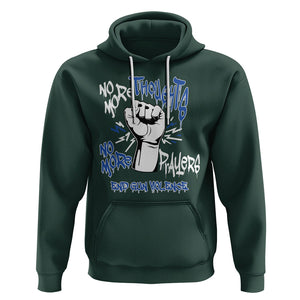 Gun Violence Awareness Hoodie No More Thoughts And Prayers End Gun Violence Raise Fist TS02 Dark Forest Green Printyourwear