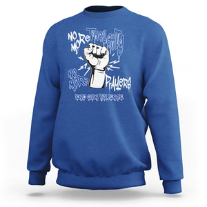 Gun Violence Awareness Sweatshirt No More Thoughts And Prayers End Gun Violence Raise Fist TS02 Royal Blue Printyourwear