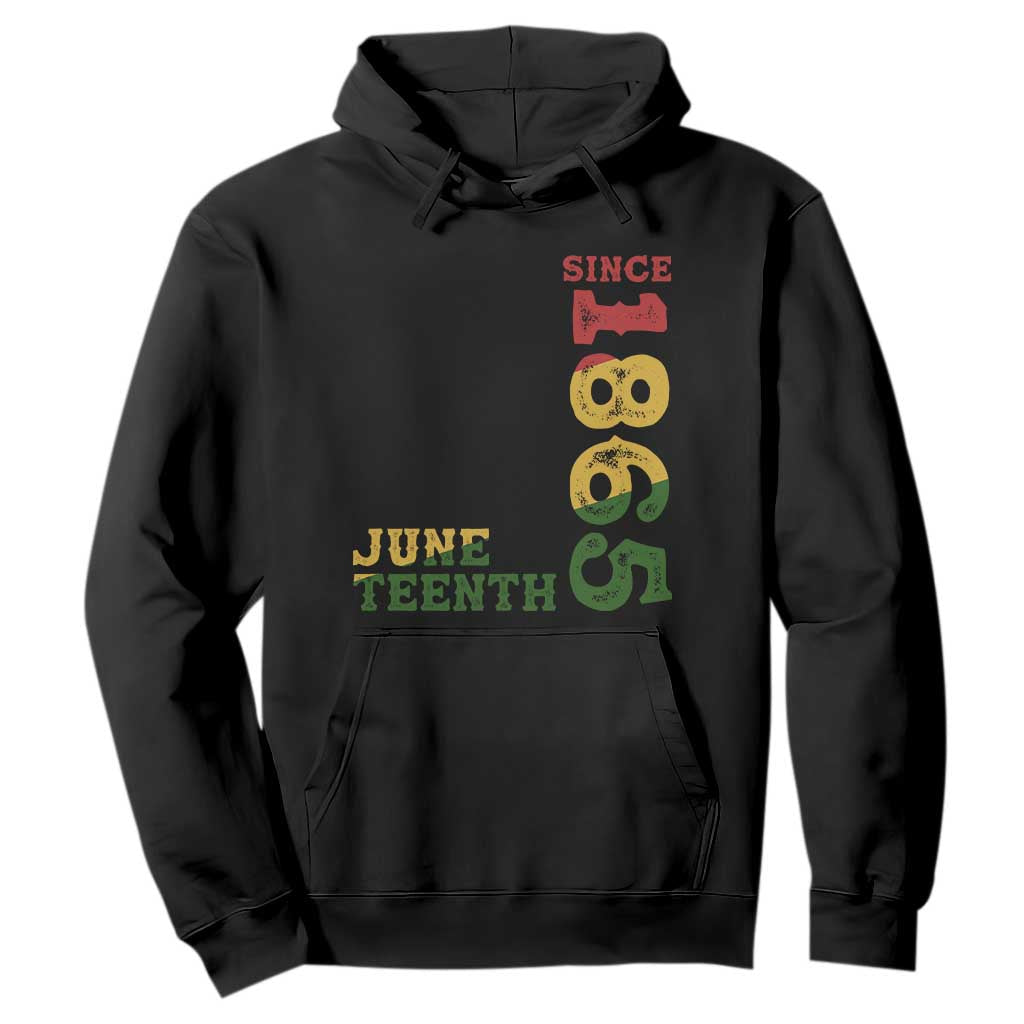 Juneteenth Hoodie Since 1865 Freedom Black History Independence Day TS02 Black Print Your Wear