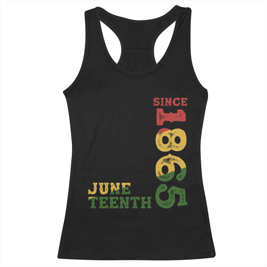 Juneteenth Since 1865 Racerback Tank Top Freedom Black History Independence Day TS02 Black Print Your Wear