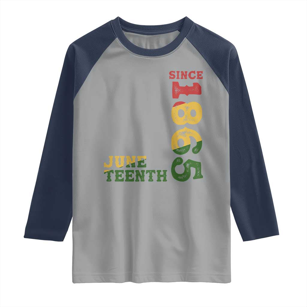Juneteenth Since 1865 Raglan Shirt Freedom Black History Independence Day TS02 Sport Gray Navy Print Your Wear