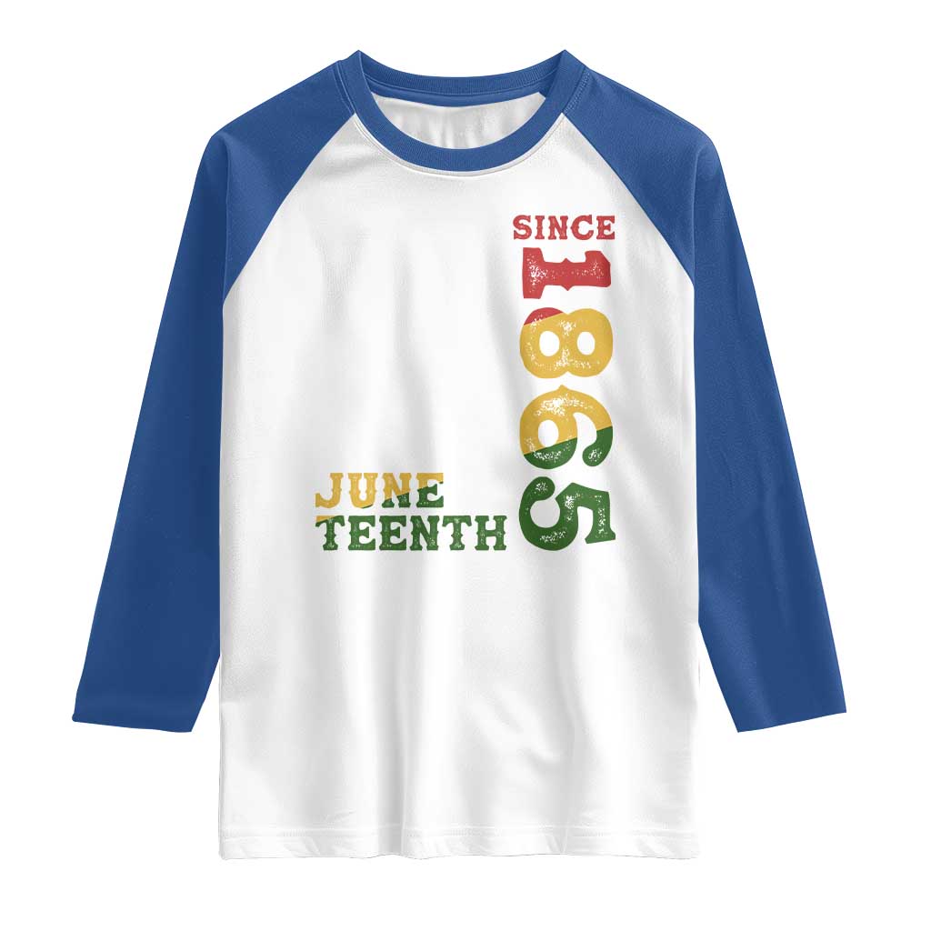 Juneteenth Since 1865 Raglan Shirt Freedom Black History Independence Day TS02 White Royal Print Your Wear
