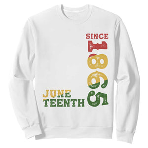 Juneteenth Sweatshirt Since 1865 Freedom Black History Independence Day TS02 White Print Your Wear
