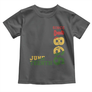 Juneteenth Since 1865 Toddler T Shirt Freedom Black History Independence Day TS02 Dark Heather Print Your Wear