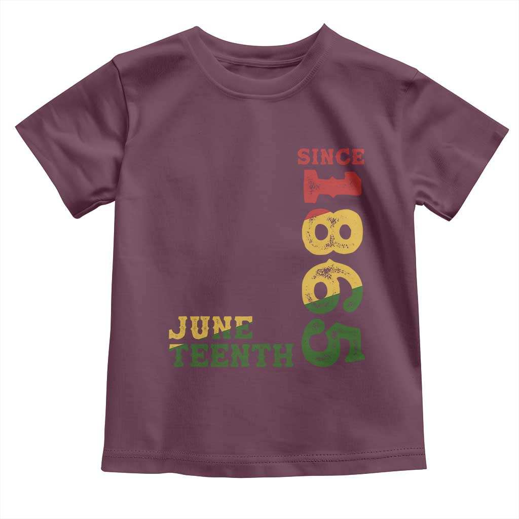 Juneteenth Since 1865 Toddler T Shirt Freedom Black History Independence Day TS02 Maroon Print Your Wear