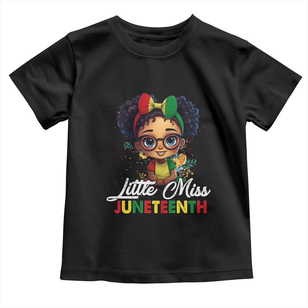 Little Miss Juneteenth Toddler T Shirt Since 1865 Black History TS02 Black Print Your Wear