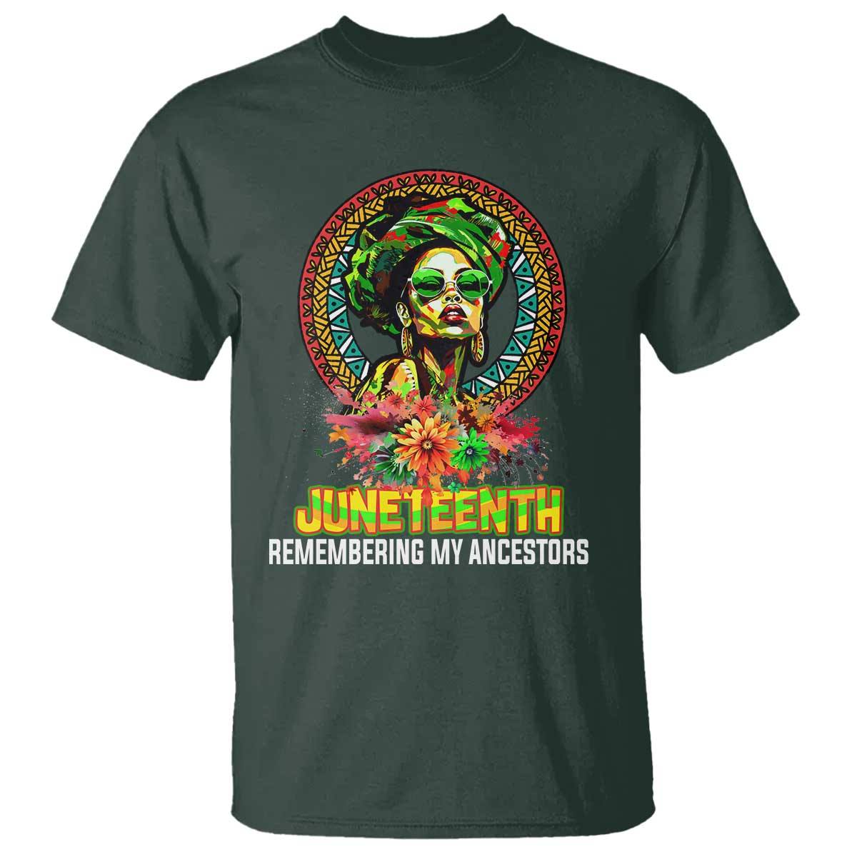 Juneteenth 1865 T Shirt Remembering Ancestors African American Woman TS02 Dark Forest Green Print Your Wear