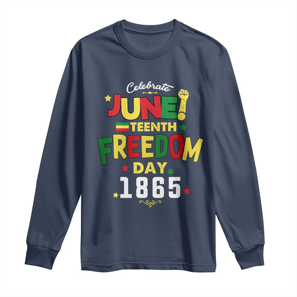 Celebrate Juneteenth 1865 Long Sleeve Shirt Freedom Day Black History Independence TS02 Navy Print Your Wear