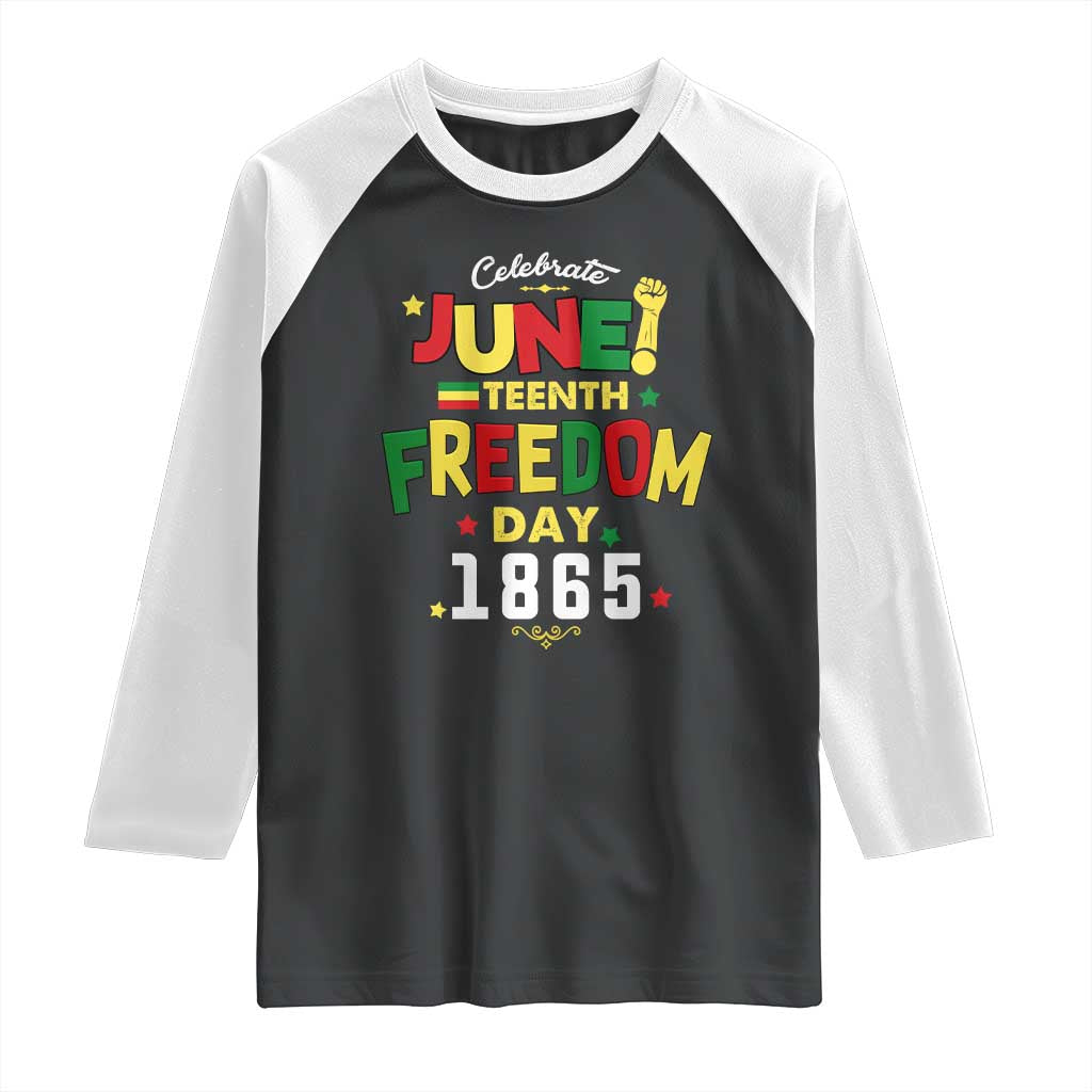 Celebrate Juneteenth 1865 Raglan Shirt Freedom Day Black History Independence TS02 Black White Print Your Wear