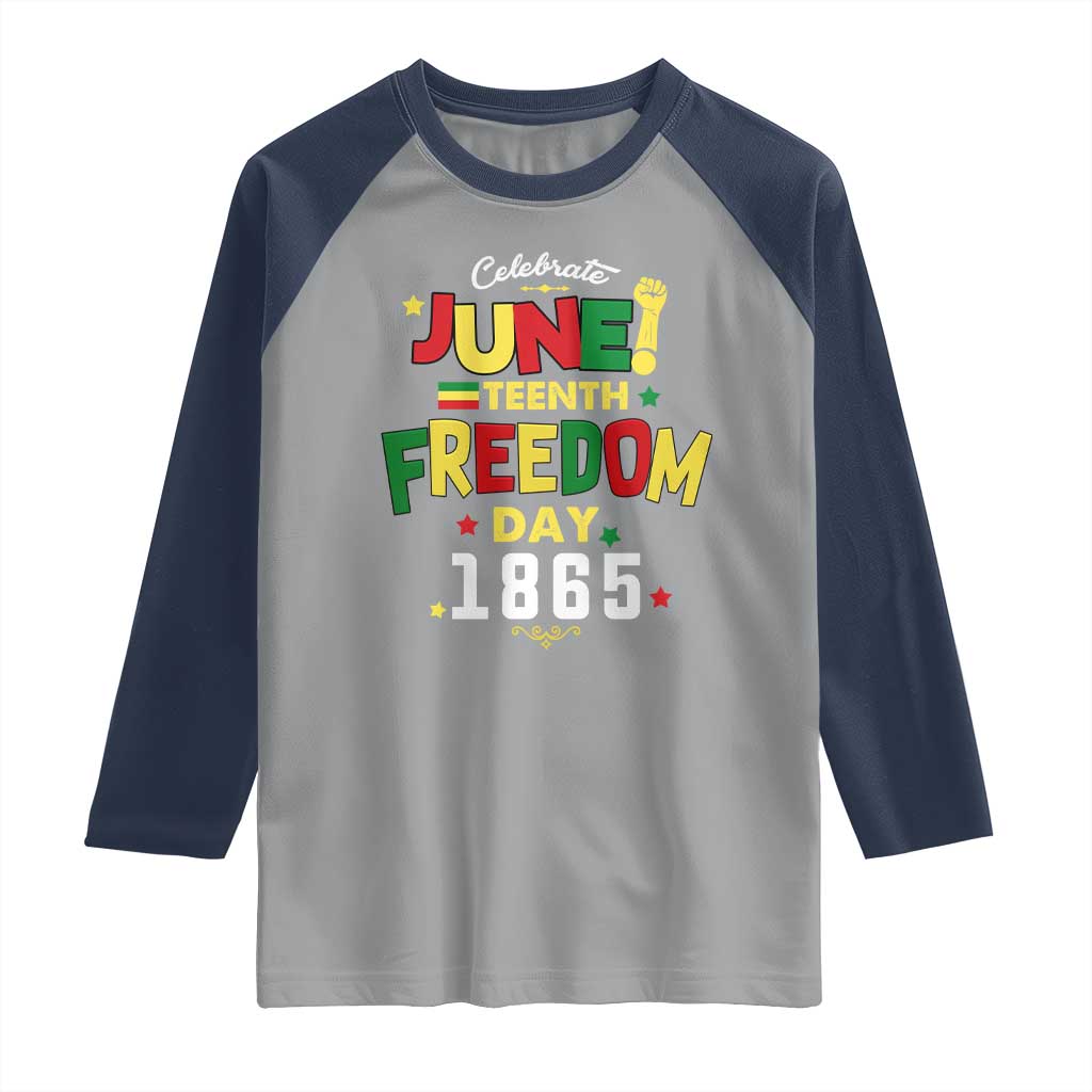 Celebrate Juneteenth 1865 Raglan Shirt Freedom Day Black History Independence TS02 Sport Gray Navy Print Your Wear