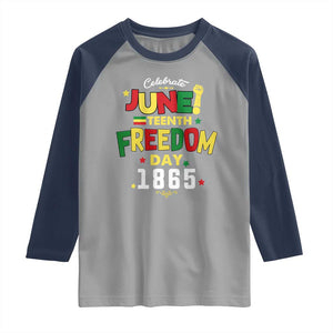 Celebrate Juneteenth 1865 Raglan Shirt Freedom Day Black History Independence TS02 Sport Gray Navy Print Your Wear