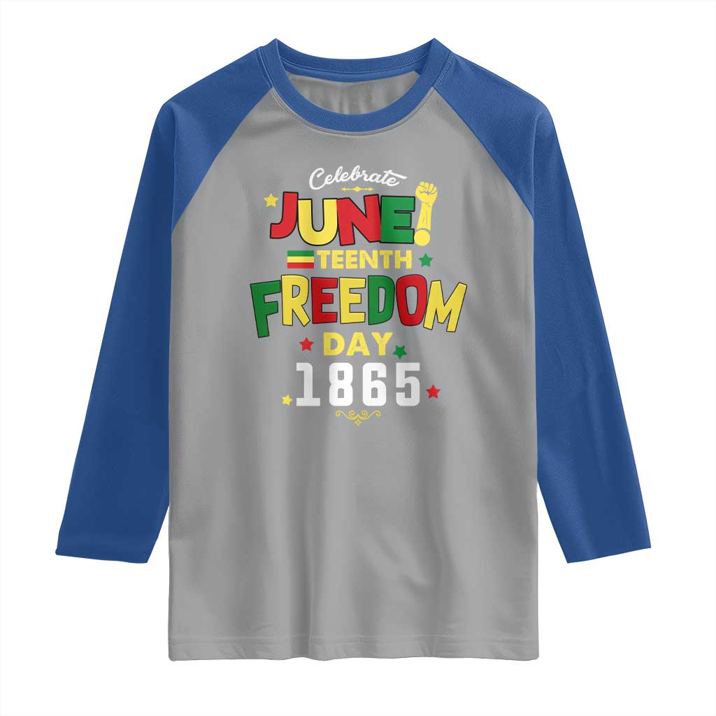 Celebrate Juneteenth 1865 Raglan Shirt Freedom Day Black History Independence TS02 Sport Gray Royal Print Your Wear