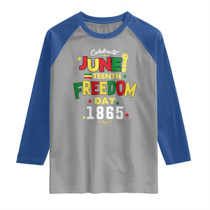 Celebrate Juneteenth 1865 Raglan Shirt Freedom Day Black History Independence TS02 Sport Gray Royal Print Your Wear