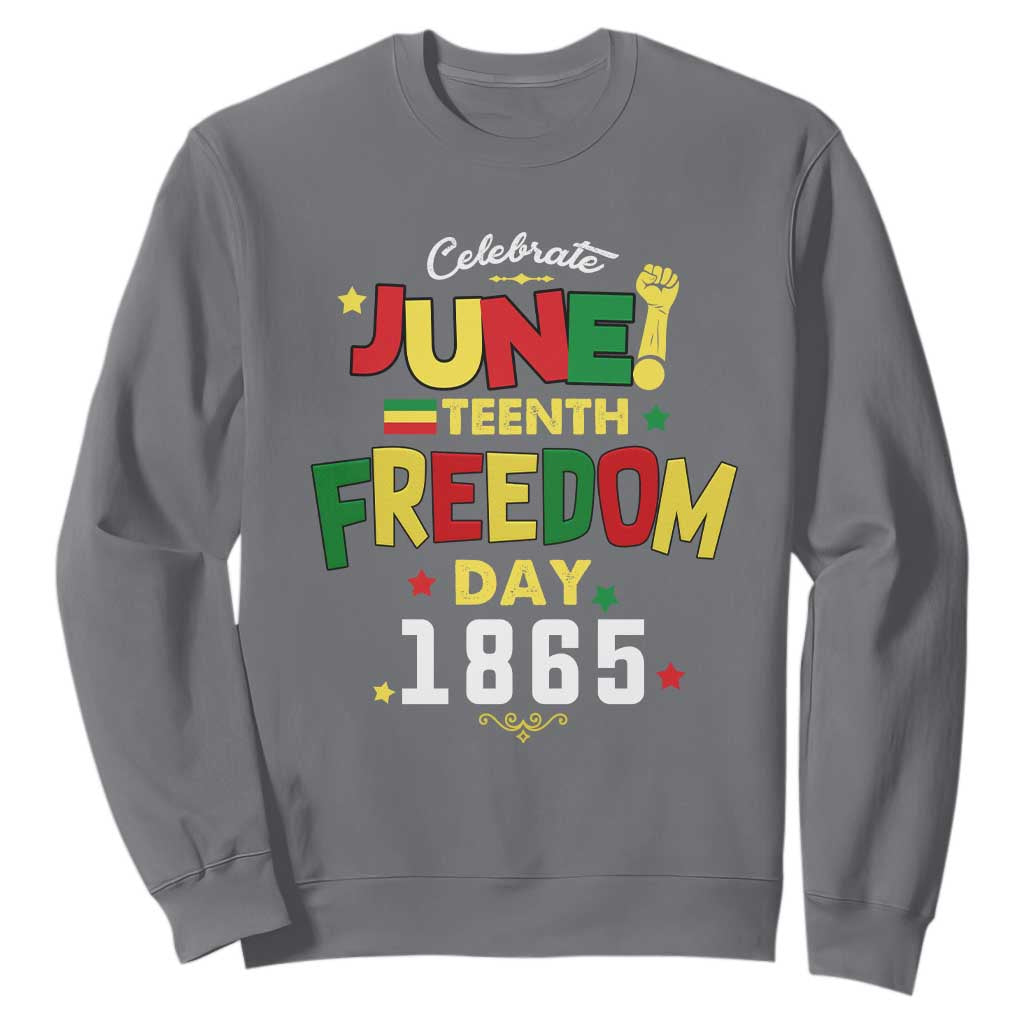 Celebrate Juneteenth 1865 Sweatshirt Black History Independence Day TS02 Charcoal Print Your Wear