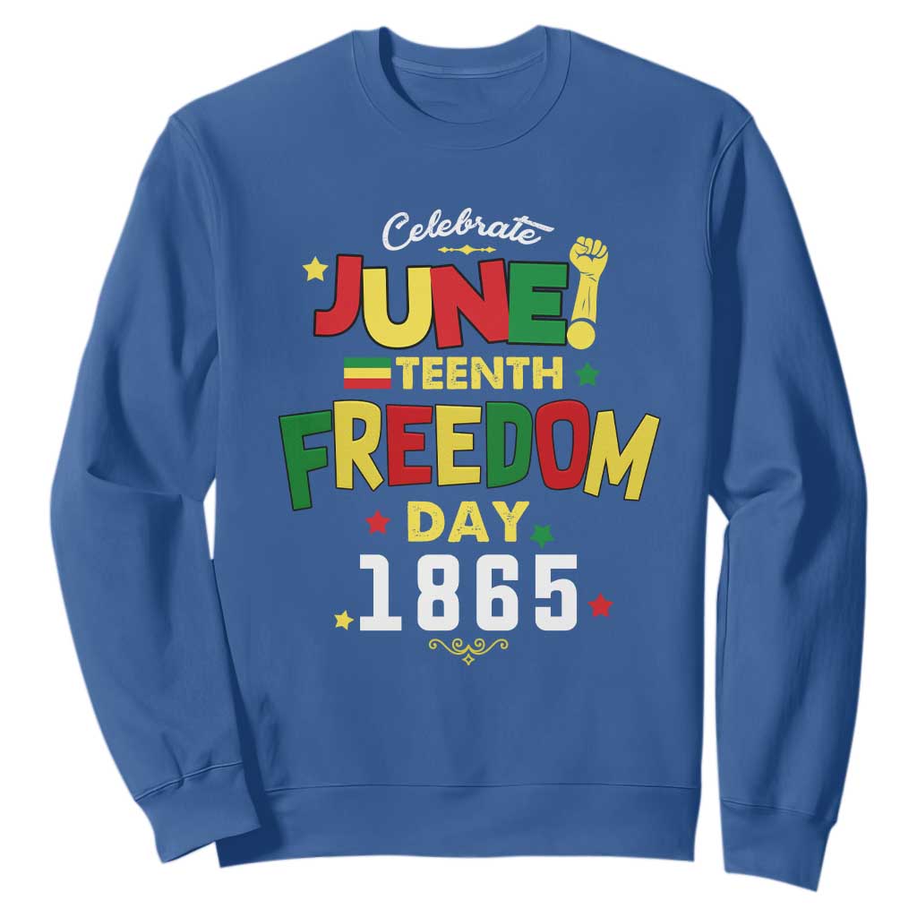 Celebrate Juneteenth 1865 Sweatshirt Black History Independence Day TS02 Royal Blue Print Your Wear