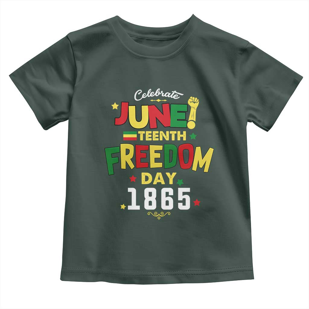 Celebrate Juneteenth 1865 Toddler T Shirt Freedom Day Black History Independence TS02 Dark Forest Green Print Your Wear
