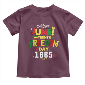 Celebrate Juneteenth 1865 Toddler T Shirt Freedom Day Black History Independence TS02 Maroon Print Your Wear